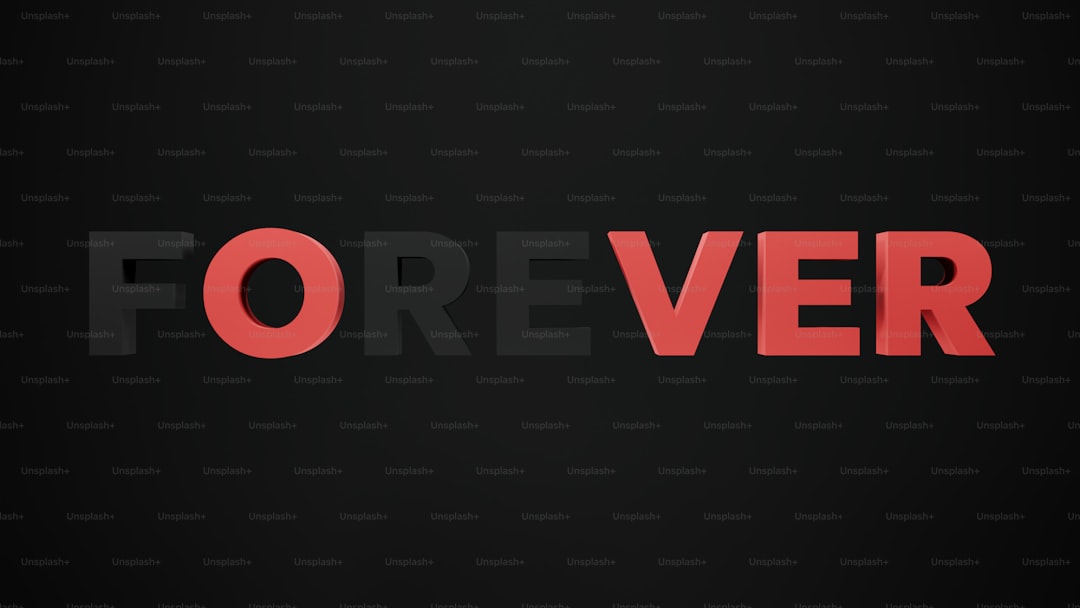 A black background with the word forever written in red